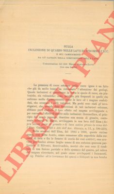 JOHNSTON-LAVIS Henry - - Sulla inclusione di quarzo nelle lave di Stromboli ecc. e sui cambiamenti da ci causati nella composizione della lava.