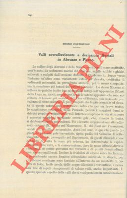CASTIGLIONI Bruno - - Valli sovralluvionate e deviazioni fluviali in Abruzzo e Piceno.