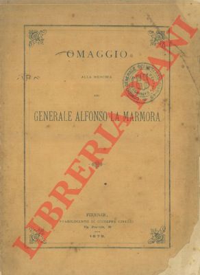 - - Omaggio alla memoria del Generale Alfonso La Marmora.