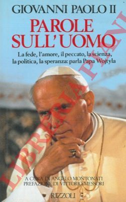 Giovanni Paolo II - - Parole sull'uomo. 