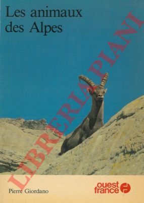 GIORDANO Pierre - - Les animaux des Alpes.