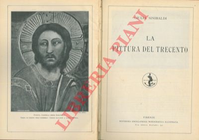 SINIBALDI Giulia - GUATTERI Gualtiero - GIACHETTI Cipriano - AVELARDI Arturo - PITTALUGA Mary - - La pittura del Trecento. Napoleone. Goldoni. Ariosto. La pittura italiana del Cinquecento.