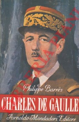 BARRES Philippe - - Charles de Gaulle.