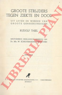 THIEL Rudolf - - Groote strijders tegen ziekte en dood. 
