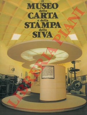 - - Il museo della carta e della stampa della SIVA.