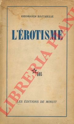 BATAILLE Georges - - L'erotisme.