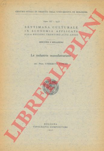 TOSCHI Umberto - - Le industrie manifatturiere.