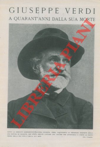 COZZANI Ettore - - Giuseppe Verdi a quarant'anni dalla sua morte.