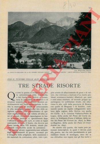 TEDESCHI Dino - - Tre strade risorte. Per turismo nelle Alpi retiche. 