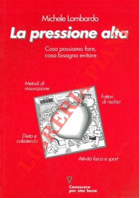 LOMBARDO Michele - - La pressione alta.