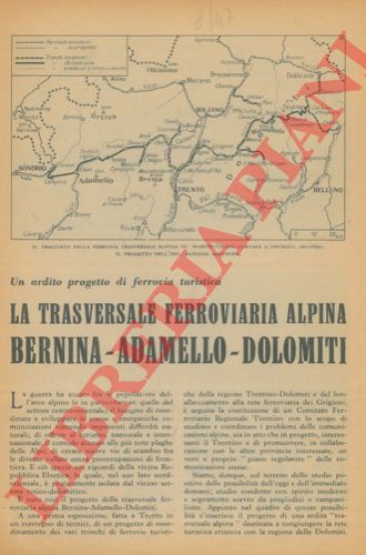SARDAGNA Antonio - - La trasversale ferroviaria alpina Bernina-Adamello-Dolomiti