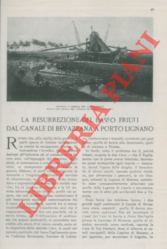 CASSI Gelio - - La resurrezione del basso Friuli dal canale di Bevazzana a Porto Lignano.
