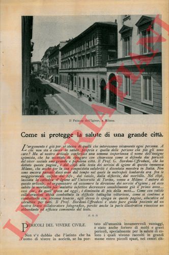 BORDONI-UFFREDUZI G. - - Come si protegge la salute di una grande citt (Milano).