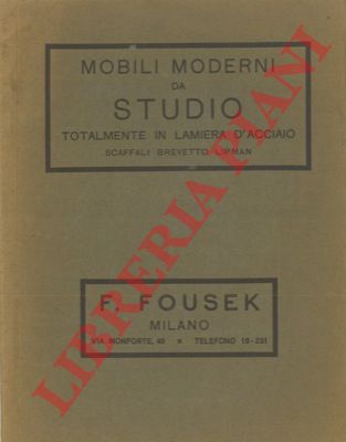 FOUSEK F. - - Mobili moderni da studio totalmente in lamiera d'acciaio.