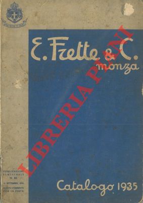 E. Frette e C. Monza - - Catalogo generale n 83. Telerie. Tovaglierie.