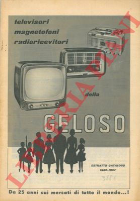 Geloso - - Televisori, magnetofoni, radioricevitori. Catalogo.