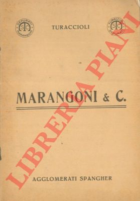 Sugherificio Marangoni & c. - Fabbrica di turaccioli. Agglomerati sughero spangher. Specialit per cappelleria e calzoleria. Lavorazione e commercio d'ogni applicazione di sughero.