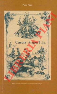 4-19809 – Caccia, pesca e … dintorni.