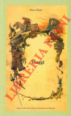 4-19822 – Viaggi, esplorazioni, scoperte geografiche, paesi, racconti e guide (poche).
