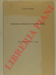 GIOVANNINI Claudio - - Pedagogia popolare nei Manuali Hoepli.