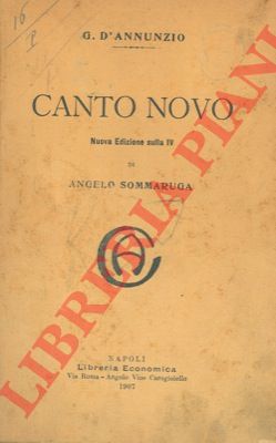 D'ANNUNZIO G. - - Canto novo. Nuova edizione sulla IV di Angelo Sommaruga.