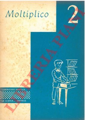 PICCABLOTTO C.A. - - Moltiplico. Esercizi di moltiplicazione.