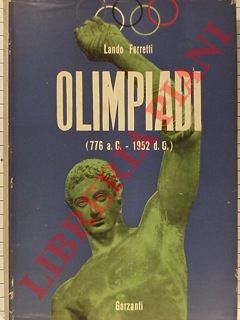 FERRETTI Lando - - Olmpiadi (776 a.C. - 1952 d.C.).