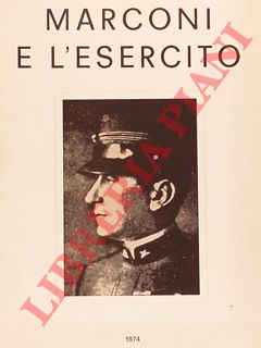 - - Marconi e l'Esercito.