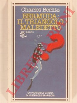 BERLITZ Charles - - Bermuda: il triangolo maledetto.