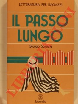 SAVIANE Giorgio - - Il passo lungo.