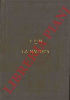 BALDI Bernardino - - La nautica.