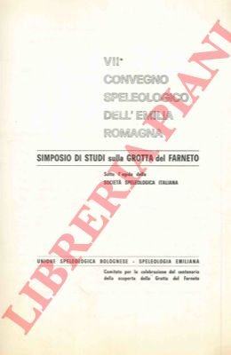 Soc. Spel. Italiana - - Simposio di studi sulla Grotta del Farneto.