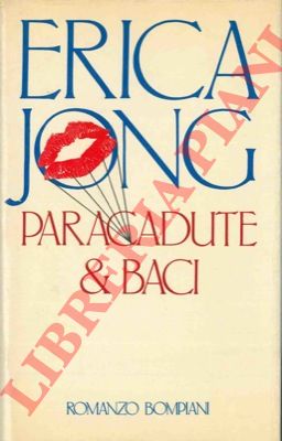 JONG Erica - - Paracadute & baci.