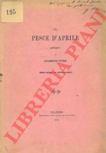 PITRE' Giuseppe - - Il pesce d'aprile. Appunti.