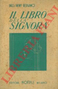 BERGAMO Ines e Mimy - - Il libro della signora.