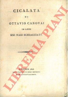 CANOVAI Ottavio - - Cicalata in lode dei nasi schiacciati.