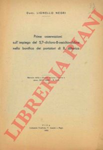 NEGRI Lionello - - Prime osservazioni sull'impiego del 5,7 dicloro-8-ossichinaldina nella bonifica dei portatori di B. difterico.