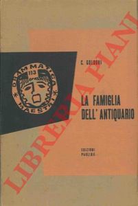GOLDONI Carlo - - La famiglia dell'antiquario.