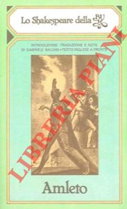 SHAKESPEARE William - - Antonio e Cleopatra. Introduzione traduzione e note di G. Baldini. Testo inglese a fronte.