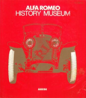 AA.VV. - - Alfa Romeo history museum.