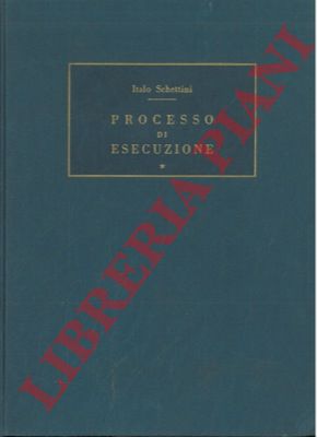 SCHETTINI Italo - - Processo di esecuzione.