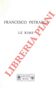 PETRARCA Francesco - - Le rime.