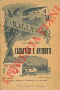 CHAMFORT (Nicolas de) - - Caratteri e aneddoti.