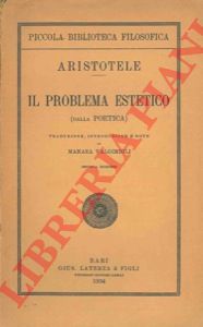 ARISTOTELE - - Il problema estetico. (Dalla Poetica)