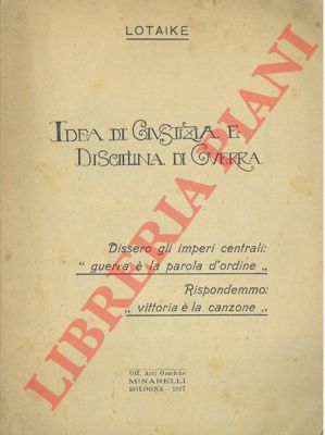 LOTAIKE - - Idea di giustizia e disciplina di guerra.