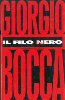 BOCCA Giorgio - - Il filo nero.
