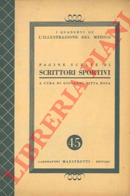 (TITTA ROSA Giovanni) - - Pagine scelte di scrittori sportivi.