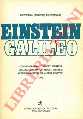 - - Einstein. Galileo. Commemorazione di Albert Einstein 1979.