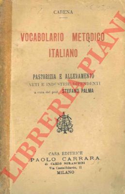 PALMA Stefano - - Vocabolario metodico-italiano parte che si riferisce alla pastorizia arti ed industrie che ne dipendono.