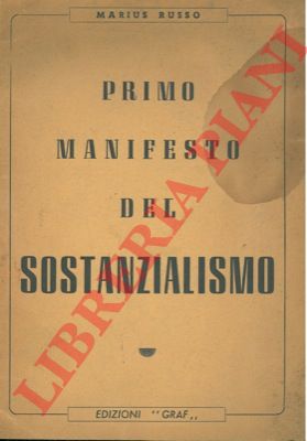 RUSSO Marius - - Primo manifesto del sostanzialismo.